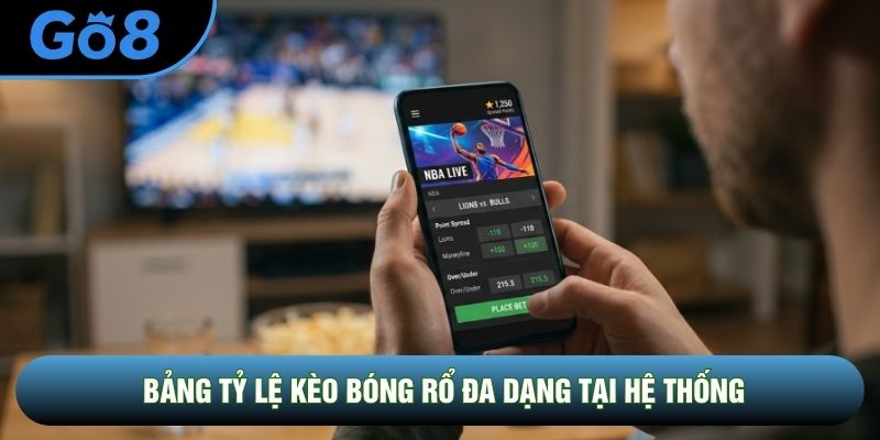Bảng tỷ lệ kèo bóng rổ đa dạng tại hệ thống Bảng tỷ lệ kèo bóng rổ đa dạng tại hệ thống